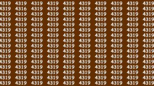 Énigme visuelle Seriez-vous capable de trouver le numéro 4316 parmi 4319 en 15 secondes